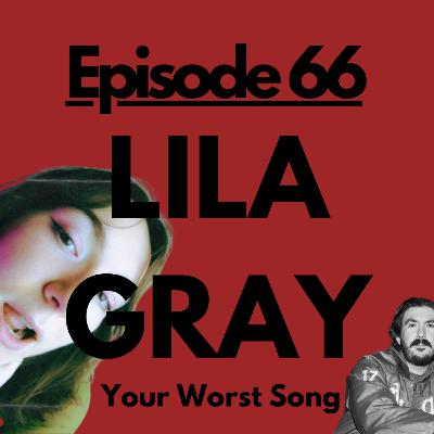 Ep. 66 - Lila Gray's Worst Song: Nelson BC, A Woman In Engineering, and Green Rooms