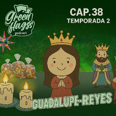 T2 Cap 38. Guadalupe–Reyes: El Único Maratón Que Siempre Acabamos T2 Cap 38. Guadalupe–Reyes: El Único Maratón Que Siempre Acabamos
