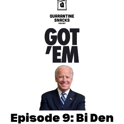 Episode 9: Bi Den Episode 9: Bi Den