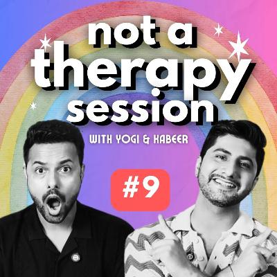 Demisexual-Sapiosexual- Is Love Possible? | EP9 | Not A Therapy Session
