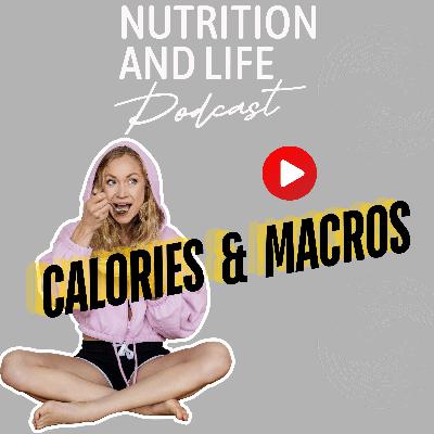 #296 Crucial Fundamentals - Calories and Macros: Creating a Sustainable Lifestyle for Weight Loss