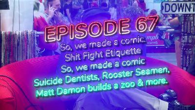 The Two Critical Podcast Episode 67 So, we made a comic. Shit Fight Etiquette So, we made a comic Suicide Dentists, Rooster Seamen, Matt Damon builds a zoo & more. The Two Critical Podcast Episode 67 So, we made a comic. Shit Fight Etiquette So, we made a comic Suicide Dentists, Rooster Seamen, Matt Damon builds a zoo & more.