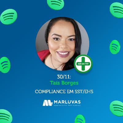 MÊS DO TST | Compliance em SST/EHS - TAÍS BORGES