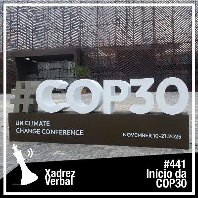 Xadrez Verbal #441 COP 30