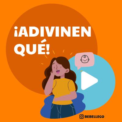 ¡Adivinen qué!