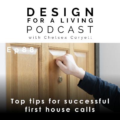 Top tips for successful first house calls! Epsiode 88