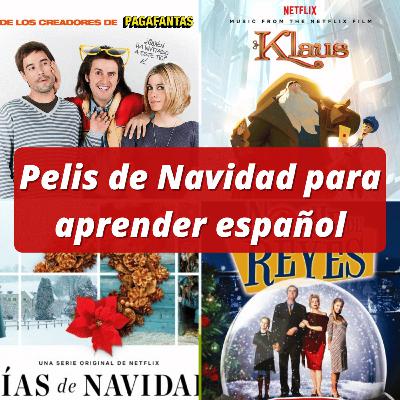 E132 3 films de Noël (+ 1 série) pour améliorer ton espagnol (sans t’en rendre compte) E132 3 films de Noël (+ 1 série) pour améliorer ton espagnol (sans t’en rendre compte)