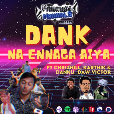 Dank na ennaga aiya ft Nivethan, Chriznill, Karthik & Danku_daw Victor