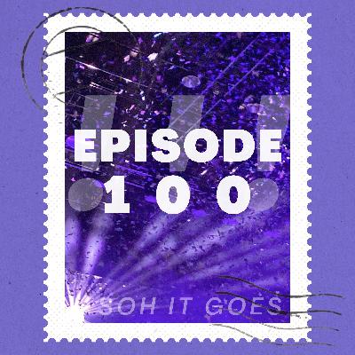 Episode 100! Episode 100!