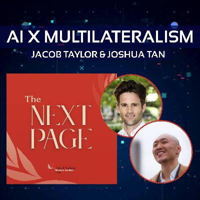 AIxMultilateralism: Public AI - The New Multilateralism? with Jacob Taylor & Joshua Tan AIxMultilateralism: Public AI - The New Multilateralism? with Jacob Taylor & Joshua Tan