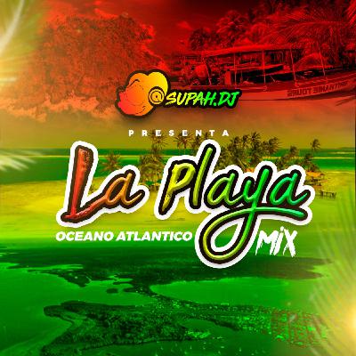 La Playa - OCEANO ATLANTICO | Supah.Dj