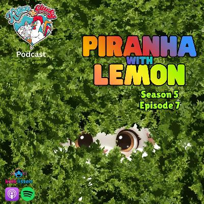Piranha with Lemon Piranha with Lemon