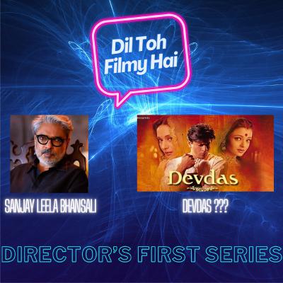 The Director's First Series - Sanjay Leela Bhansali