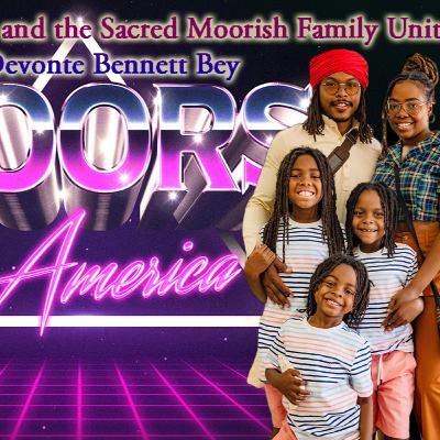 Importance of Fatherhood the Sacredness of the Moorish Family with Devonte Bennett Bey