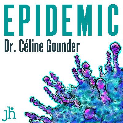 introducing EPIDEMIC — a new podcast with Dr. Celine Gounder and Ron Klain