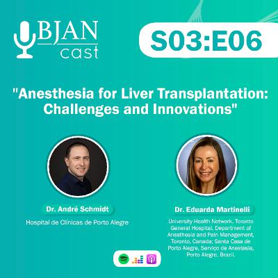 Anesthesia for Liver Transplantation: Challenges and Innovations