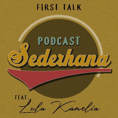 #13 Filsafat sampai Politik | Ft. Lula Kamelia