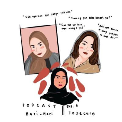 #6 - Insecure Ft. Nadhira Saffana