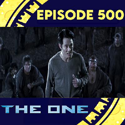 Episode 500!!!!!!!!! - The One