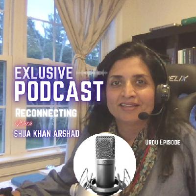 Reconnecting: Where We've Been and What's Next - Urdu Episode