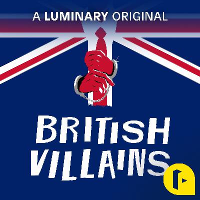 Introducing British Villains