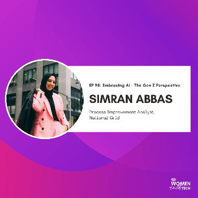 Embracing AI: The Gen Z Perspective with Simran Abbas