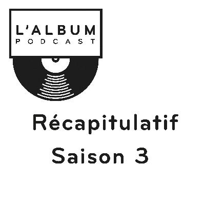 Récapitulatif saison 3