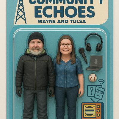 Community Echoes Monday October 6th 2025