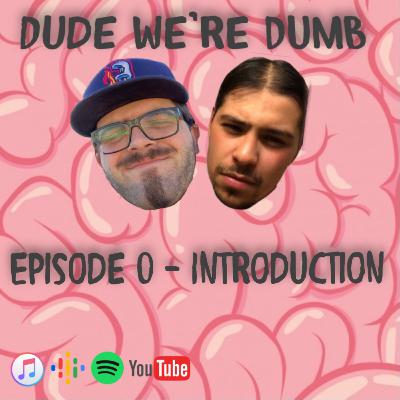 Episode 0 - Introduction Episode 0 - Introduction