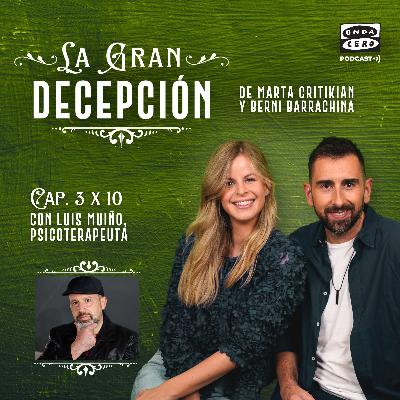 La gran decepción 3x10 - Luis Muiño y el amor