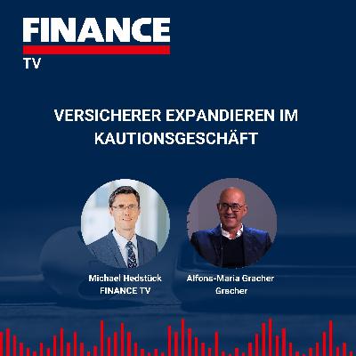 FINANCE TV – Versicherer expandieren im Kautionsgeschäft