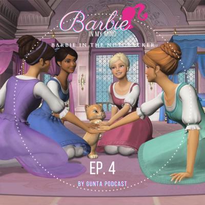 Barbie in my mind podcast | EP.4