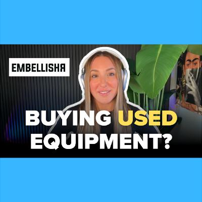 Buying Used Screen Printing Equipment: What You Need to Know | Embellishr Founder