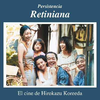 T2 EP7: El cine de Hirokazu Koreeda T2 EP7: El cine de Hirokazu Koreeda