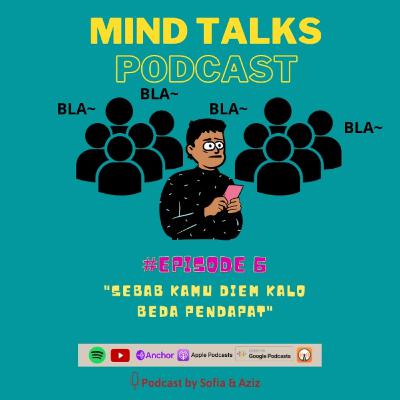 #EP.6-Sebab Kamu Diem Kalo Beda Pendapat #EP.6-Sebab Kamu Diem Kalo Beda Pendapat