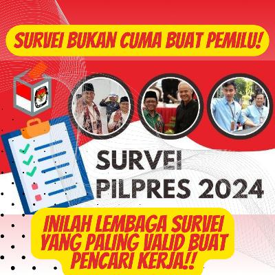 165. Ini Dia Lembaga Survey Ter-Valid Bagi Pencari Kerja!