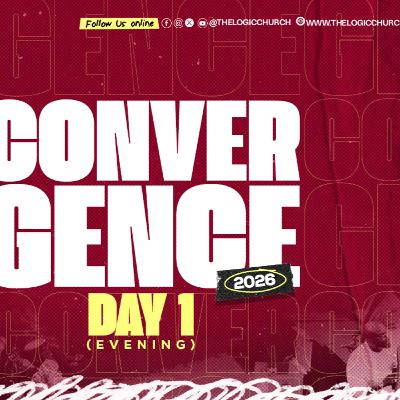 CONVERGENCE | DAY 1 EVENING SESSION | APOSTLE FLOURISH PETERS | THE LOGIC CHURCH | HQ CONVERGENCE | DAY 1 EVENING SESSION | APOSTLE FLOURISH PETERS | THE LOGIC CHURCH | HQ