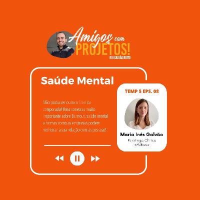 Maria Inês Galvão | Psicóloga Clínica | Saúde Mental