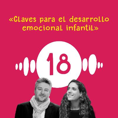 Claves para el desarrollo emocional infantil, con Álex Rovira
