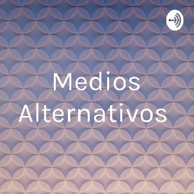Medios alternativos