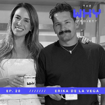 20. Erika De La Vega: Reinventarse Desde el Dolor