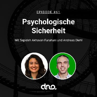 #61 Psychologische Sicherheit mit Sepideh Akhavan Farahani