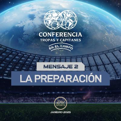 Mensaje 02 - La Preparación
