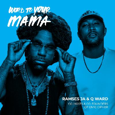Ep 188: From Hip Hop to Social Justice: How Ramses Ja and Q Ward Built Civic Cipher into a Nationally Syndicated Show