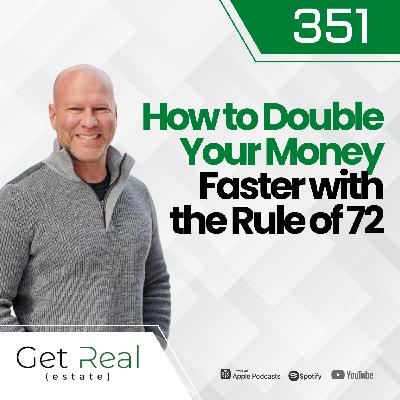 #351 How to Double Your Money Faster with the Rule of 72