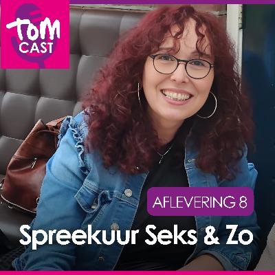 8. Spreekuur Seks & Zo (met Jolanda Goede) 8. Spreekuur Seks & Zo (met Jolanda Goede)