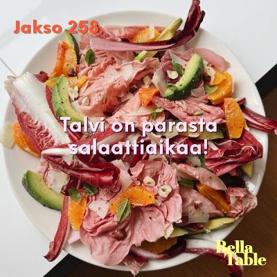 258. Talvi on parasta salaattiaikaa!