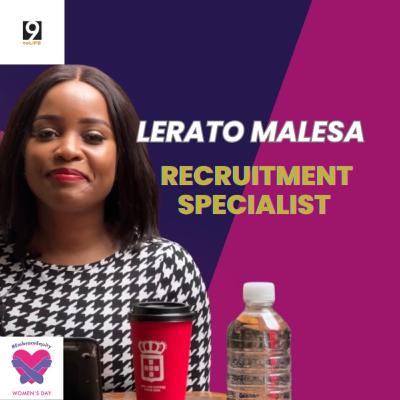 Lerato Malesa Ep 15 | Recruitment Specialist | Linkedin Is Boss, Defying Parents, Bad References