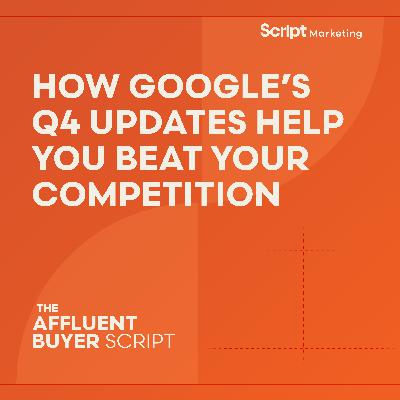 How Google’s Q4 Updates Help you Beat Your Competition