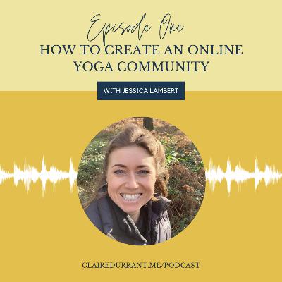 How to create an online Yoga community with Jessica Lambert